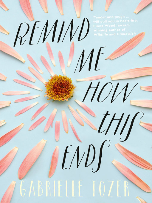 Title details for Remind Me How This Ends by Gabrielle Tozer - Available